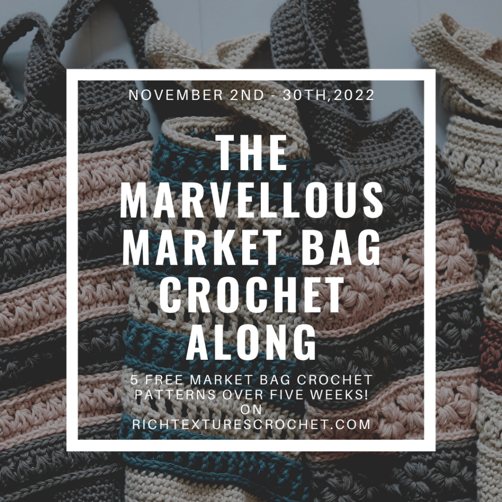 The Marvellous Market Bag Crochet Along Fall 2022